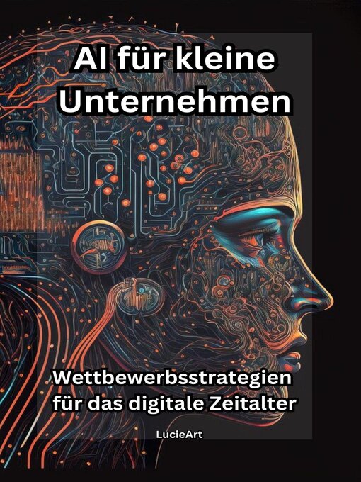 Title details for AI für kleine Unternehmen by LucieArt - Available